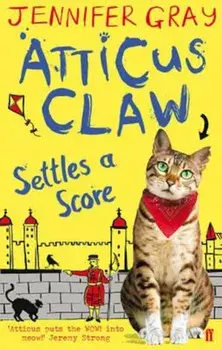Atticus Claw Settles a Score, Paperback/Jennifer Gray