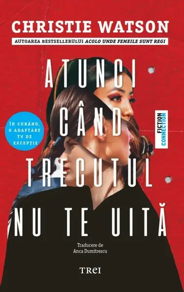Atunci când trecutul nu te uită - Christie Watson