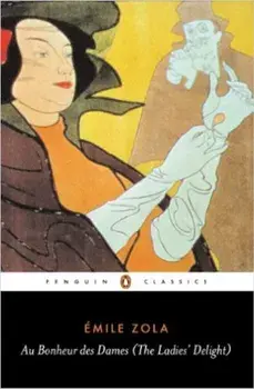 Au Bonheur des Dames (The Ladies' Delight)/Emile Zola