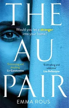 Au Pair. A spellbinding mystery full of dark family secrets, Paperback/Emma Rous