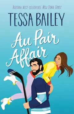 Au Pair Affair - Tessa Bailey