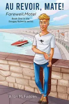 Au Revoir, Mate!, Paperback/Allan McFadden