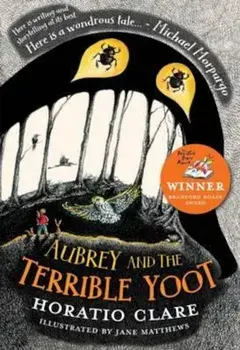 Aubrey and the Terrible Yoot, Paperback/Horatio Clare