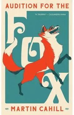 Audition for the Fox - Martin Cahill