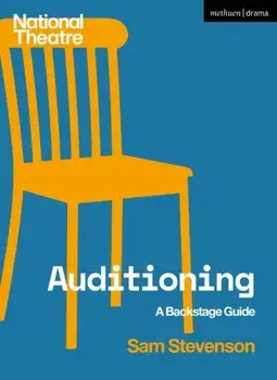 Auditioning. A Backstage Guide, Paperback/Sam Stevenson