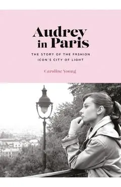 Audrey in Paris - Caroline Young