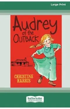 Audrey of the Outback (16pt Large Print Edition) - Christine Harris