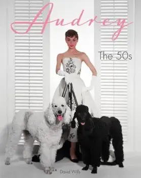 Audrey: The 50s, Hardcover/David Wills