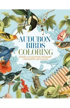 Audubon Birds Coloring Kit: Includes a 64-Page Book, 6 Frameable Coloring Prints and 10 Pencils - John James Audubon