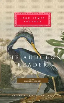 Audubon Reader, Hardback/John James Audubon