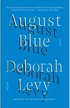 August Blue - Deborah Levy