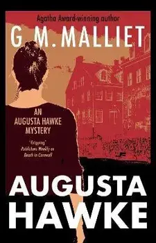 Augusta Hawke. Main, Paperback/G.M. Malliet