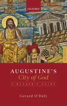 Augustine's City of God. A Reader's Guide, Paperback/Gerard O'Daly