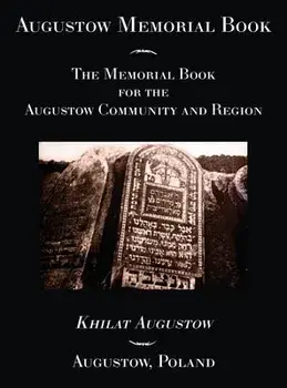 Augustow Memorial Book, Hardcover/Molly Karp
