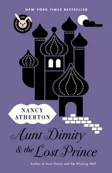 Aunt Dimity and the Lost Prince, Paperback/Nancy Atherton