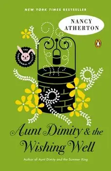 Aunt Dimity and the Wishing Well, Paperback/Nancy Atherton