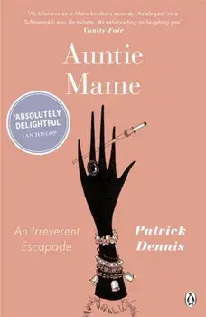 Auntie Mame. An Irreverent Escapade, Paperback/Patrick Dennis