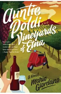 Auntie Poldi and the Vineyards of Etna, Volume 2 - Mario Giordano
