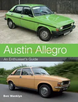 Austin Allegro. An Enthusiast's Guide, Paperback/Ben Wanklyn