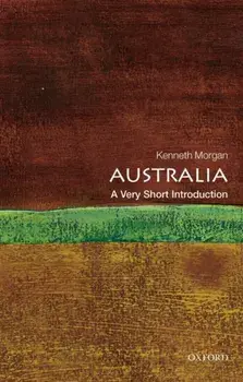 Australia: A Very Short Introduction, Paperback/Professor Kenneth Morgan
