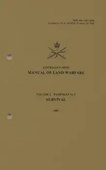 Australian Army Manual of Land Warfare Volume 2, Pamphlet No 2, Survival 1987, Paperback/Army
