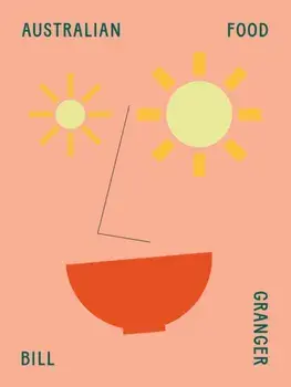 Australian Food, Hardback/Bill Granger