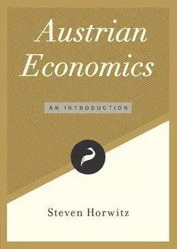 Austrian Economics, Paperback/Steven Horwitz