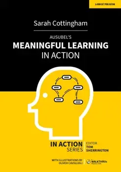 Ausubel's Meaningful Learning in Action, Paperback/Sarah Cottingham