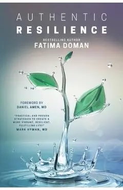 Authentic Resilience: Bringing Your Strengths to Life! - Fatima Doman