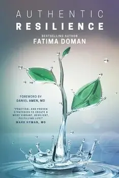 Authentic Resilience: Bringing Your Strengths to Life!, Paperback/Fatima Doman