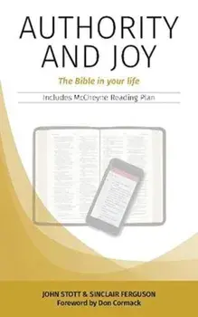 Authority and Joy. The Bible in your life, Paperback/Sinclair Ferguson