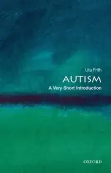 Autism: A Very Short Introduction, Paperback/Uta Frith