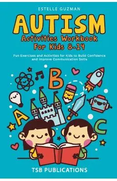 Autism Activities Workbook for Kids 8-14 - Tsb Publications