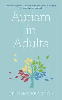 Autism in Adults, Paperback/Luke Beardon