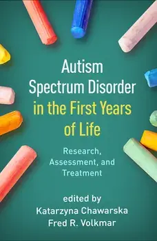 Autism Spectrum Disorder in the First Years of Life. Research, Assessment, and Treatment, Paperback/Fred R. Volkmar