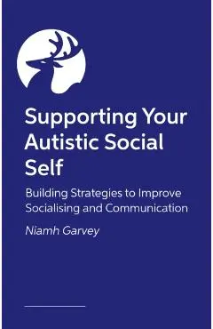 Autistic Guide to Communicating and Connecting - Niamh Garvey