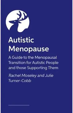 Autistic Menopause - Julie|moseley Turner-cobb