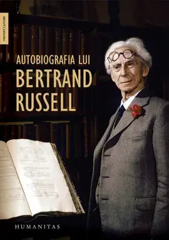 Autobiografia lui Bertrand Russell/Bertrand Russell