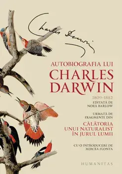 Autobiografia lui Charles Darwin. 1809-1882/Charles Darwin