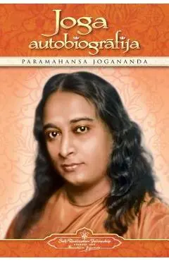 Autobiography of a Yogi (Latvian) - Paramahansa Yogananda