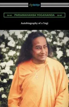 Autobiography of a Yogi, Paperback/Paramahansa Yogananda