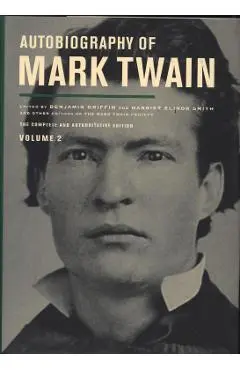 Autobiography of Mark Twain, Volume 2 - Mark Twain
