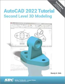AutoCAD 2022 Tutorial Second Level 3D Modeling, Paperback/Randy H. Shih