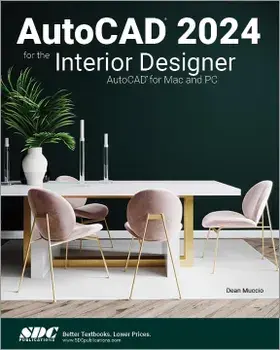 AutoCAD 2024 for the Interior Designer, Paperback/Dean Muccio