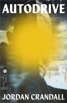 Autodrive, Paperback/Jordan Crandall