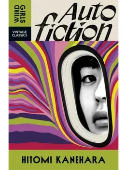 Autofiction, Paperback/Hitomi Kanehara