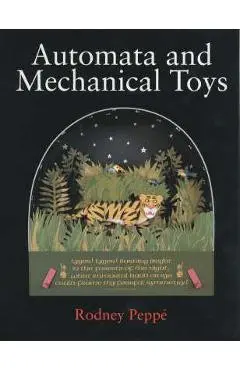 Automata and Mechanical Toys - Rodney Peppe