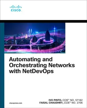 Automating and Orchestrating Networks with NetDevOps, Paperback/Faisal Chaudhry