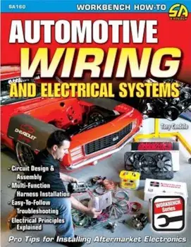 Automotive Wiring and Electrical Systems, Paperback/Tony Candela