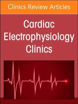 Autonomic Nervous System and Arrhythmias, An Issue of Cardiac Electrophysiology Clinics, Hardback/***